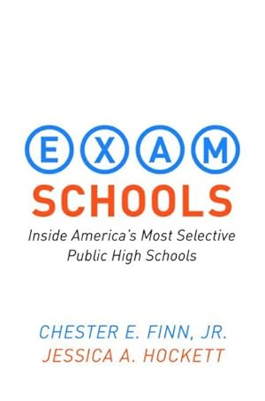 Immagine del venditore per Exam Schools : Inside America's Most Selective Public High Schools venduto da GreatBookPricesUK