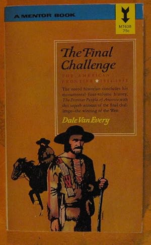 The Final Challenge: The American Frontier 1804 - 1845