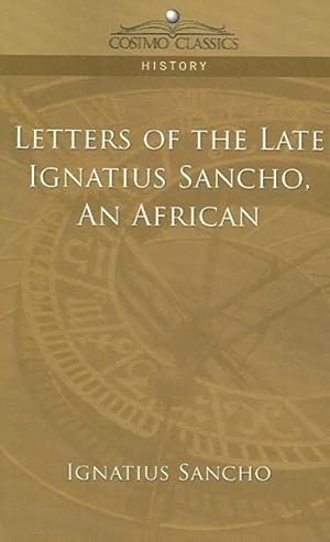 Seller image for Letters of the Late Ignatius Sancho, an African for sale by GreatBookPricesUK