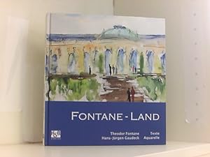 Fontane-Land: Der bekannte Maler Hans-Jürgen Gaudeck hat sich auf die Spuren von Theodor Fontane ...