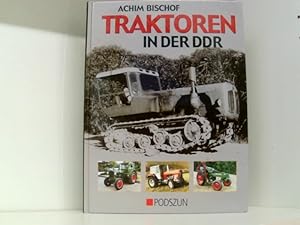 Verdiente Aktivisten Traktoren und Ackerschlepper der DDR Modelle Typen Buch 