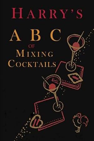 Seller image for Harry's ABC of Mixing Cocktails for sale by GreatBookPricesUK