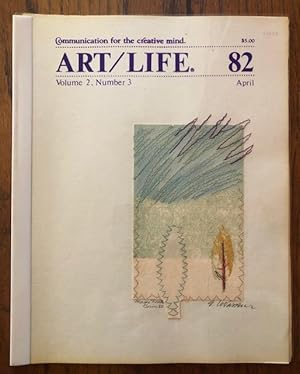 ART/ LIFE. Communication for the Creative Mind. Volume 2, Number 3, April