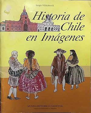 Bild des Verkufers fr Historia de Chile en imgenes zum Verkauf von Librera Monte Sarmiento