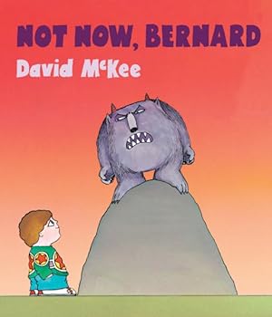 Seller image for Not Now, Bernard for sale by GreatBookPricesUK