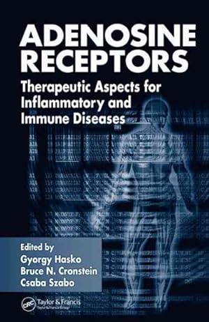 Immagine del venditore per Adenosine Receptors : Therapeutic Aspects for Inflammatory And Immune Diseases venduto da GreatBookPricesUK