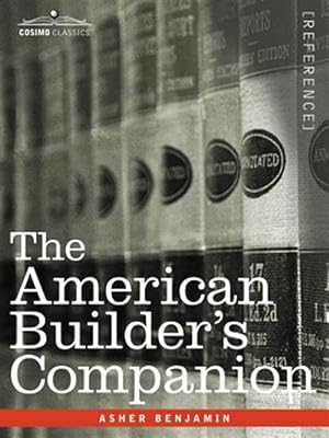 Image du vendeur pour American Builder's Companion mis en vente par GreatBookPricesUK