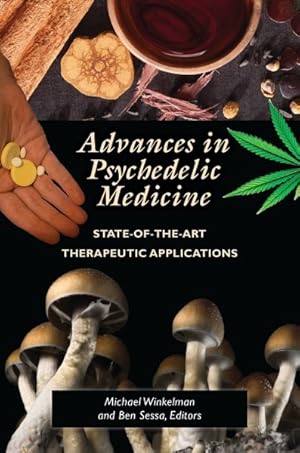 Seller image for Advances in Psychedelic Medicine : State-of-the-Art Therapeutic Applications for sale by GreatBookPricesUK