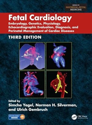 Immagine del venditore per Fetal Cardiology : Embryology, Genetics, Physiology, Echocardiographic Evaluation, Diagnosis, and Perinatal Management of Cardiac Diseases venduto da GreatBookPricesUK