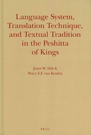 Bild des Verkufers fr Language System, Translation Technique, and Textual Tradition in the Peshitta of Kings zum Verkauf von GreatBookPricesUK