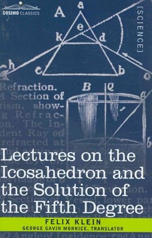 Seller image for Lectures on the Icosahedron and the Solution of the Fifth Degree for sale by GreatBookPricesUK