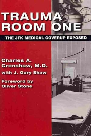Immagine del venditore per Trauma Room One : The JFK Medical Coverup Exposed venduto da GreatBookPricesUK