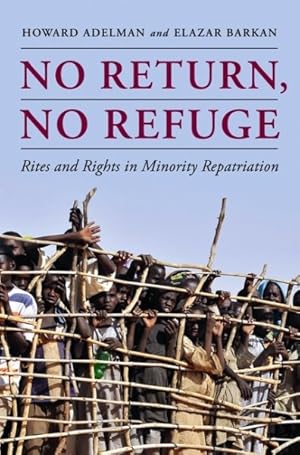 Immagine del venditore per No Return, No Refuge : Rites and Rights in Minority Repatriation venduto da GreatBookPricesUK