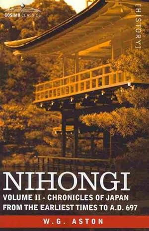 Seller image for Nihongi : Chronicles of Japan from the Earliest Times to A.D. 697 for sale by GreatBookPricesUK