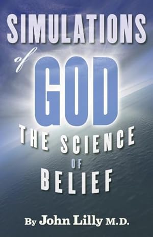 Imagen del vendedor de Simulations of God : The Science of Belief a la venta por GreatBookPricesUK