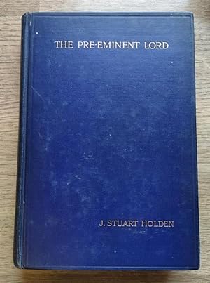 The Pre-Eminent Lord and other Sermons