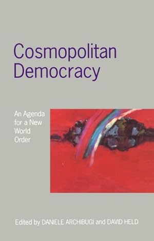 Image du vendeur pour Cosmopolitan Democracy : An Agenda for a New World Order mis en vente par GreatBookPricesUK