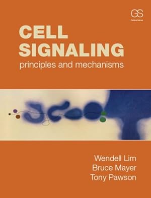 Imagen del vendedor de Cell Signaling : Principles and Mechanisms a la venta por GreatBookPricesUK