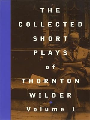 Imagen del vendedor de Collected Short Plays of Thornton Wilder a la venta por GreatBookPrices