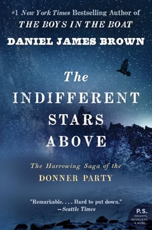 Seller image for Indifferent Stars Above : The Harrowing Saga of a Donner Party Bride for sale by GreatBookPricesUK