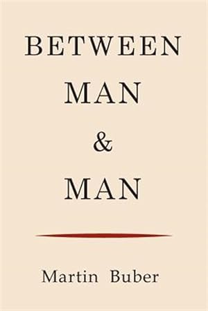 Imagen del vendedor de Between Man and Man a la venta por GreatBookPricesUK