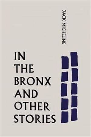 Seller image for In the Bronx and Other Stories for sale by GreatBookPricesUK