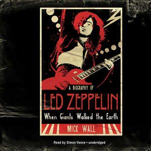 Imagen del vendedor de When Giants Walked the Earth : A Biography of Led Zeppelin a la venta por GreatBookPricesUK