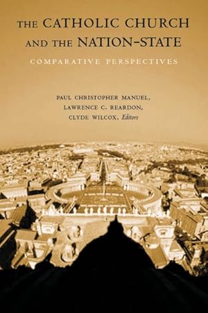 Bild des Verkufers fr Catholic Church and the Nation-state : Comparative Perspectives zum Verkauf von GreatBookPricesUK