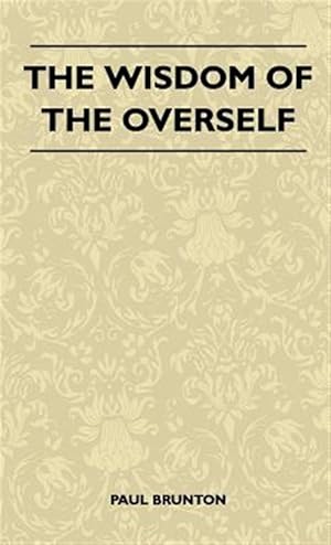 Imagen del vendedor de The Wisdom Of The Overself a la venta por GreatBookPricesUK