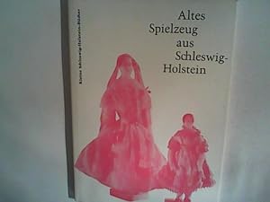 Bild des Verkufers fr Altes Spielzeug aus Schleswig-Holstein ( zum Verkauf von ANTIQUARIAT FRDEBUCH Inh.Michael Simon