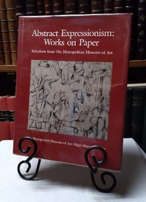 Image du vendeur pour Abstract Expressionism: Works on Paper; Selections from The Metropolitan Museum mis en vente par Structure, Verses, Agency  Books