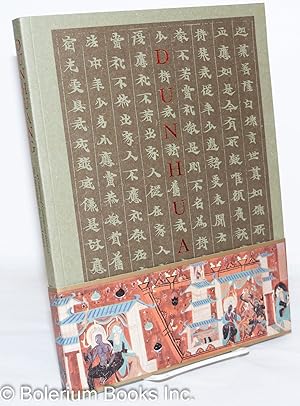 Immagine del venditore per Dunhuang: a centennial commemoration of the discovery of the cave library venduto da Bolerium Books Inc.