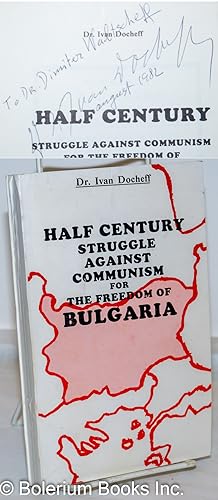 Half Century Struggle Against Communism for the Freedom of Bulgaria