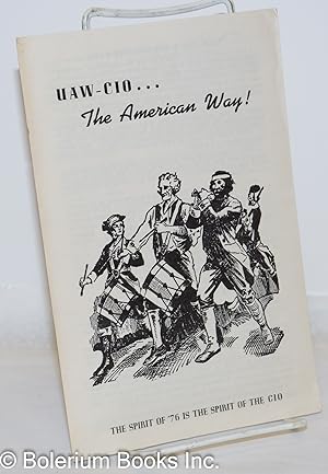 Imagen del vendedor de UAW-CIO. the American way! a la venta por Bolerium Books Inc.