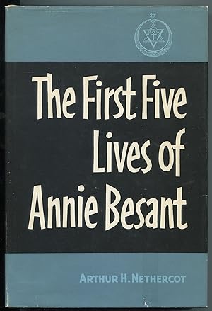 Bild des Verkufers fr The First Five Lives of Annie Besant zum Verkauf von Between the Covers-Rare Books, Inc. ABAA