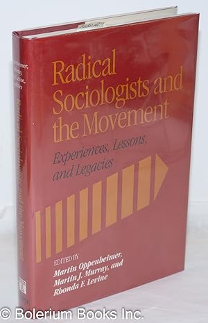 Immagine del venditore per Radical sociologists and the movement; experiences, lessons, and legacies venduto da Bolerium Books Inc.