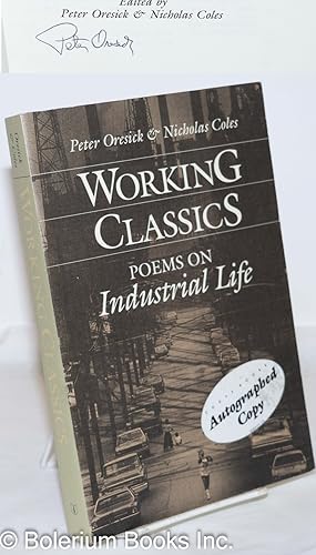 Seller image for Working classics; poems on industrial life for sale by Bolerium Books Inc.