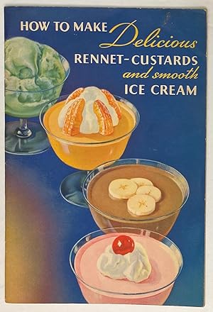 How To Make Delicious Rennet-Custards And Smooth Ice Cream