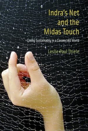 Bild des Verkufers fr Indra's Net and the Midas Touch : Living Sustainably in a Connected World zum Verkauf von GreatBookPrices