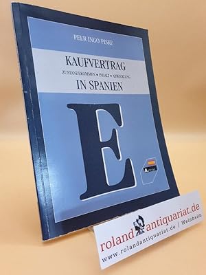 Seller image for Kaufvertrag in Spanien : Zustandekommen, Inhalt, Abwicklung for sale by Roland Antiquariat UG haftungsbeschrnkt