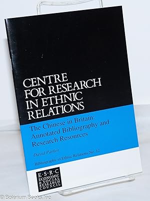 Seller image for The Chinese in Britain: annotated bibliography and research resources for sale by Bolerium Books Inc.