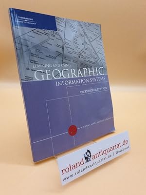 Seller image for Learning and Using Geographic Information Systems: ArcExplorer Edition for sale by Roland Antiquariat UG haftungsbeschrnkt