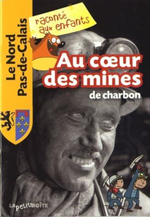 Image du vendeur pour Au coeur des mines de charbon mis en vente par Chapitre.com : livres et presse ancienne