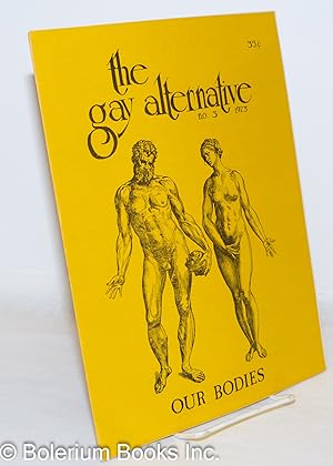 The Gay Alternative: #3, 1973; our bodies