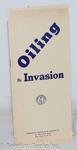 Oiling the invasion