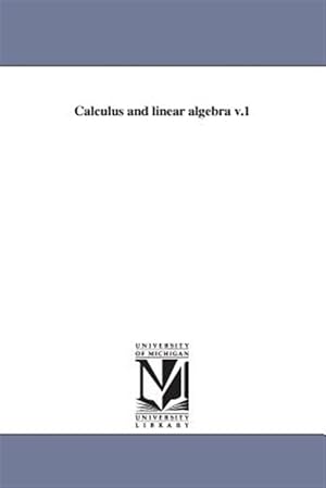 Image du vendeur pour Calculus and linear algebra mis en vente par GreatBookPricesUK