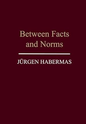 Immagine del venditore per Between Facts and Norms : Contributions to a Discourse Theory of Law and Democracy venduto da GreatBookPricesUK