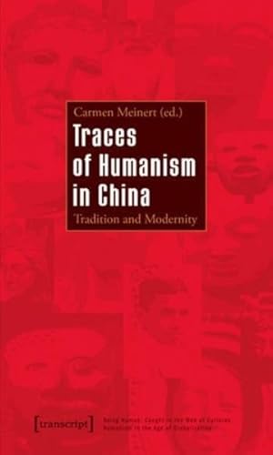 Immagine del venditore per Traces of Humanism in China : Tradition and Modernity venduto da GreatBookPricesUK