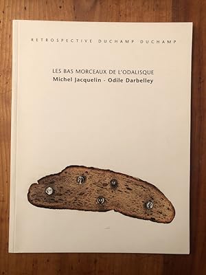 Seller image for Les bas morceaux de l'Odalisque, Rtrospective Duchamp Duchamp for sale by Librairie des Possibles