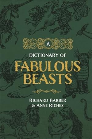 Imagen del vendedor de Dictionary of Fabulous Beasts a la venta por GreatBookPricesUK